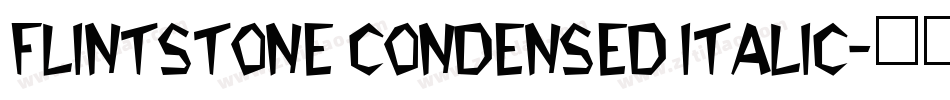 Flintstone Condensed Italic字体转换